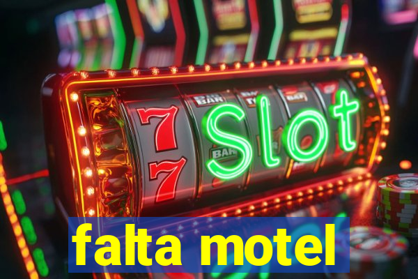 falta motel